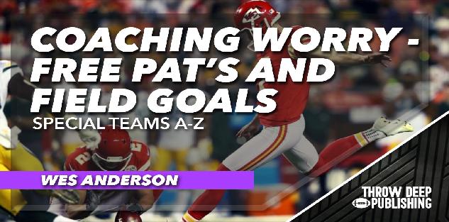 Special Teams A-Z - Video 5: Coaching Worry-Free PATs and Field Goals