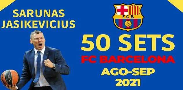 50 sets by SARUNAS JASIKEVICIUS in FC Barcelona (Start 2021/2022)