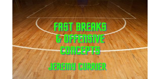 Fast Break and Offensive Concepts