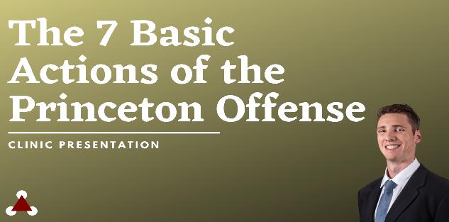 The 7 Basic Actions Of The Princeton Offense