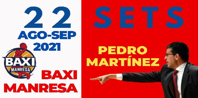 22 sets by PEDRO MARTÍNEZ in BAXI Manresa (Start 2021/2022)