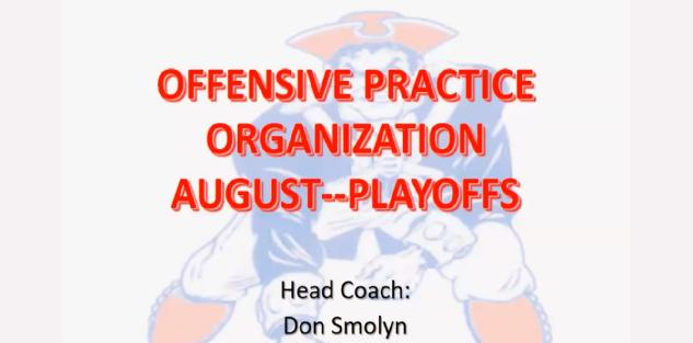 Offensive Practice Organization From August To The Playoffs