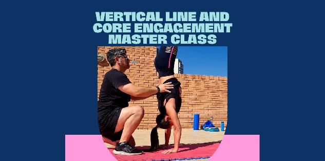 Vertical Line and Core Engagement Master Class