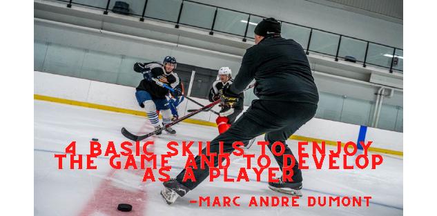 4 Basic Skills to Enjoy the Game and to Develop as a Player with Marc André