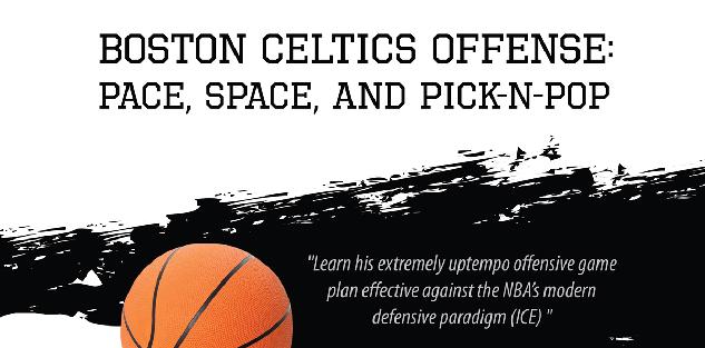 Boston Celtics Offense: Pace, Space, and Pick-N-Pop