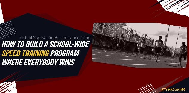 How to Build a School-Wide Speed Training Program Where Everybody Wins