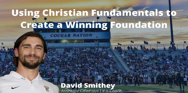 Using Christian Fundamentals to Create a Winning Foundation