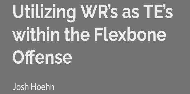 Josh Hoehn- Using Wr`s as TE`s in the Flexbone and blocking tags