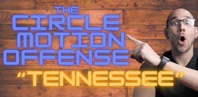 Tennessee - Circle Motion Offense (PDF + Clinic)