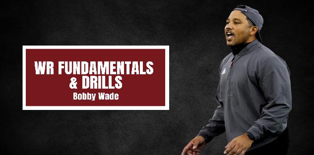 Bobby Wade -WR Fundamentals & Drills