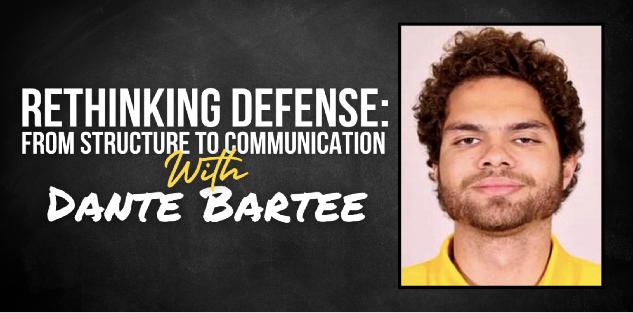 Rethinking Defense: From Structure to Communication with Dante Bartee