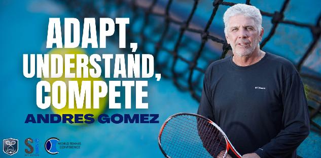Adapt, Understand, Compete - Andres Gomez