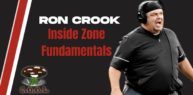 Ron Crook - Inside Zone Fundamentals
