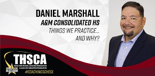 Daniel Marshall - A&M Cons. - TENNIS - Things We Practice... And Why