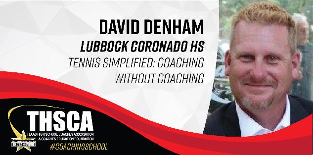 David Denham - Lubbock Coronado HS - TENNIS Simplified