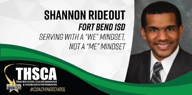 Shannon Rideout - Fort Bend ISD - Serving with a WE Mindset