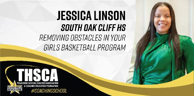 Jessica Linson - South Oak Cliff - Removing Obstacles in Girls Basketball