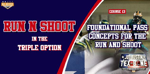 RUN N SHOOT in TEX-BONE: Foundational Pass Concepts for the Run and Shoot