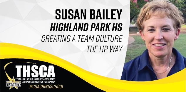 Susan Bailey - Highland Park HS - Creating a Team Culture