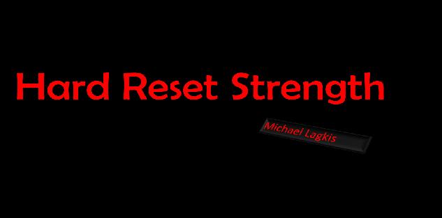 Hard Reset Strength