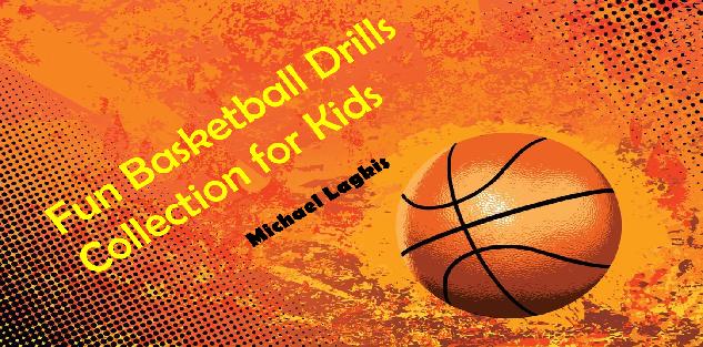 Fun Basketball Drills Collection for Kids