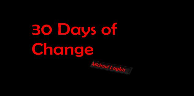 30 Days of Change