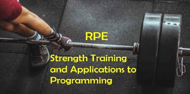 RPE in Strength Training and Applications to Programming