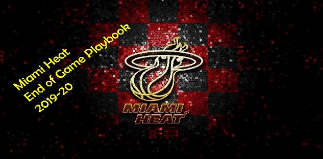 Miami Heat End of Game Playbook 2019-20