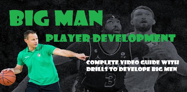 Player Development for BIG MEN