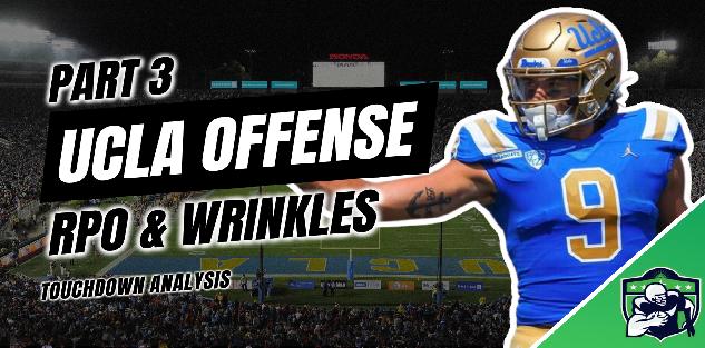 UCLA Offense: RPOs & Wrinkles