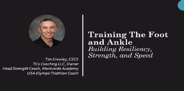 Training The Foot and Ankle-Building Resiliency, Strength and Speed