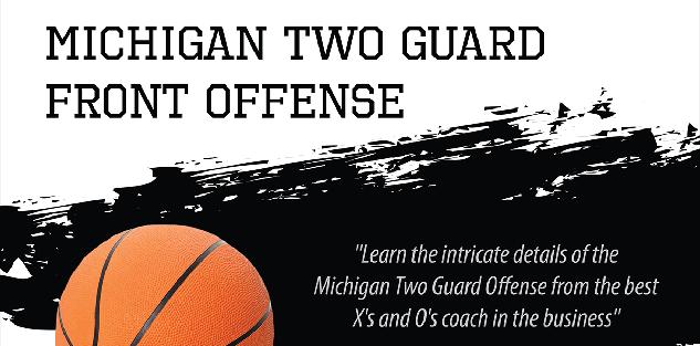 Michigan Two Guard Front Offense - John Beilein Playbook