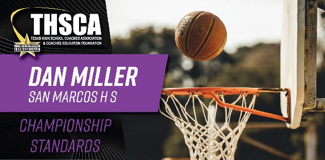 Dan Miller - San Marcos HS - Championship Standards