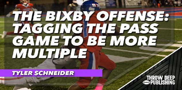 The Bixby Offense: Tagging the Pass Game to be More Multiple