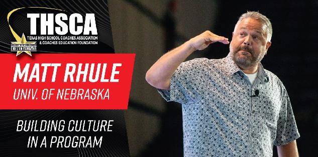 Matt Rhule - Nebraska - Building Culture in a Program