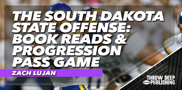 The South Dakota State Offense: Book Reads & Progression Pass Game