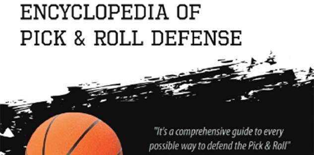Encyclopedia of Pick and Roll Defense