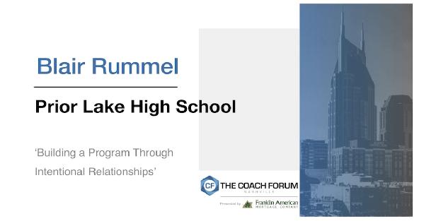 Building a Program Through Intentional Relationships – Blair Rummel