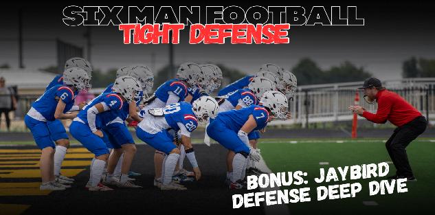 Six Man Football Tight Defense (Alignment, Assignment & Techniques)