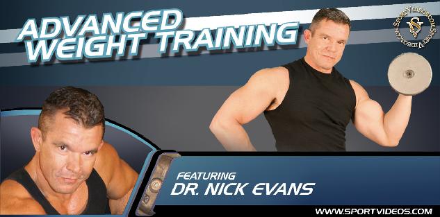 Advanced Weight Training featuring Dr. Nick Evans