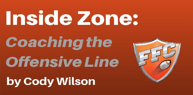 Inside Zone: Coaching The Offensive Line