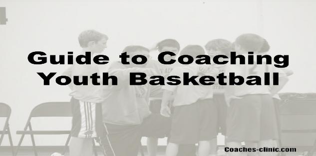Guide to Coaching Youth Basketball