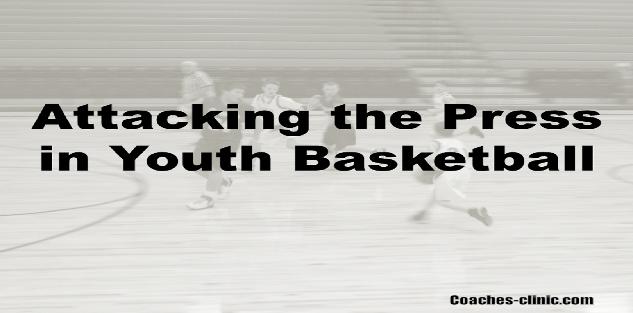 Attacking the Press in Youth Basketball