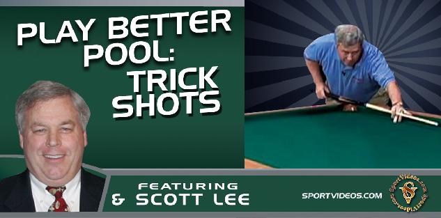 Play Better Pool Trick Shots featuring Scott Lee