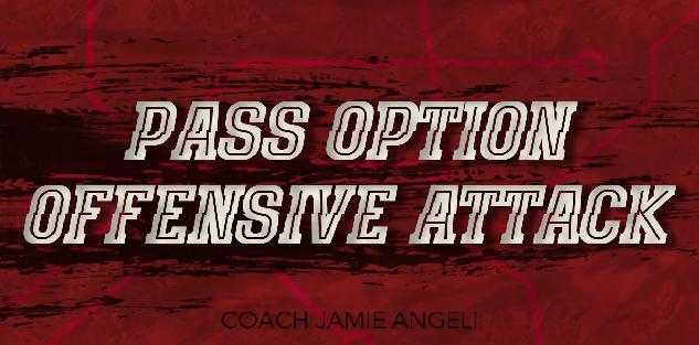 Pass Option Offensive Attack