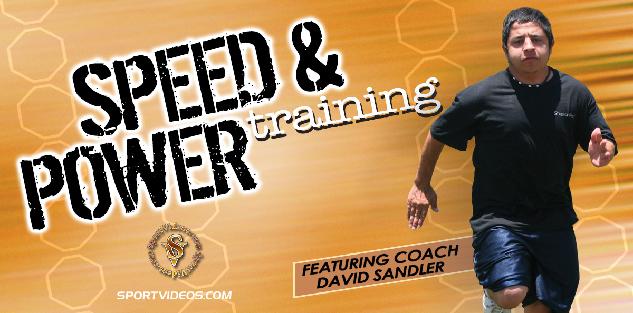Speed and Power Training featuring Coach David Sandler