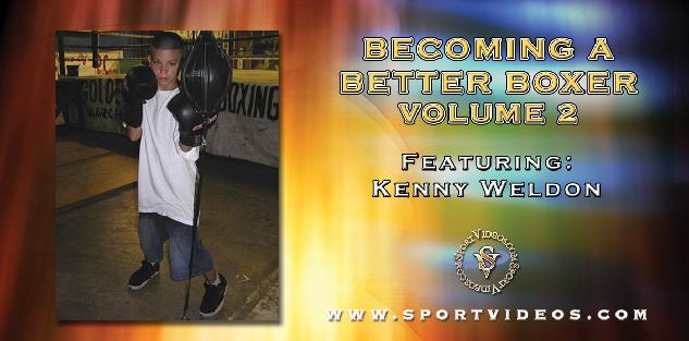 Becoming A Better Boxer Vol. 2 featuring Kenny Weldon
