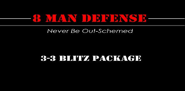 3-3 Blitz Package for 8 Man Football