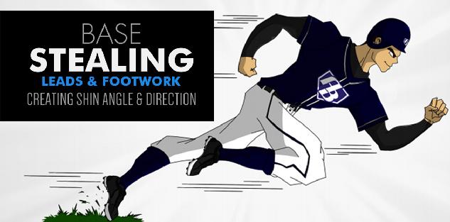 Base Stealing: Leads & Footwork - Creating Shin Angle & Direction Base Stealing: Leads & Footwork - Creating Shin Angle & Direction