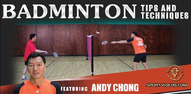 Badminton Tips and Techniques featuring Coach Andy Chong